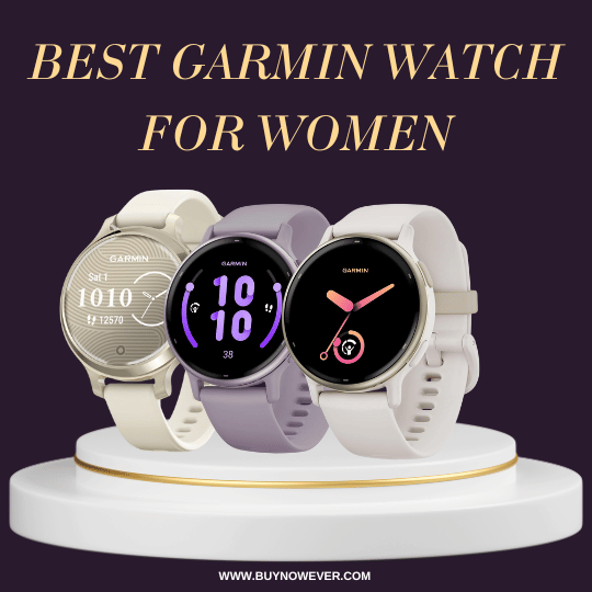 What is the Best Garmin Watch for Women: Top 5 Best Garmin Watch for Women